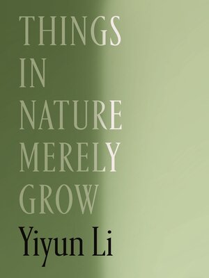 cover image of Things in Nature Merely Grow